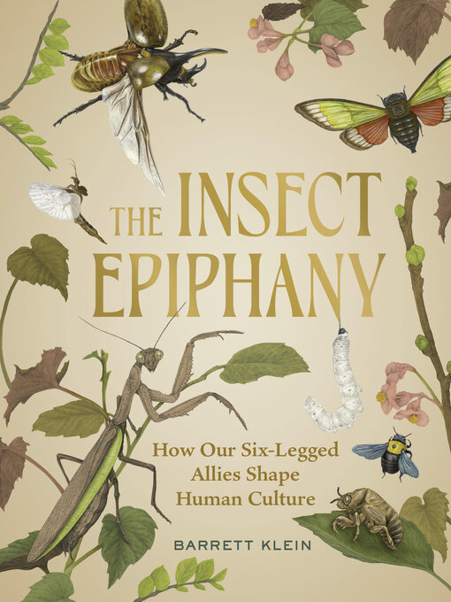 Title details for The Insect Epiphany by Barrett Klein - Available